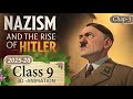 Nazism And The Rise Of Hitler One Shot Animated Explained In Hindi Class 9 History Chapter 3
