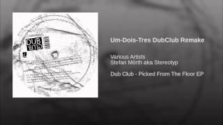 Um-Dois-Tres DubClub Remake