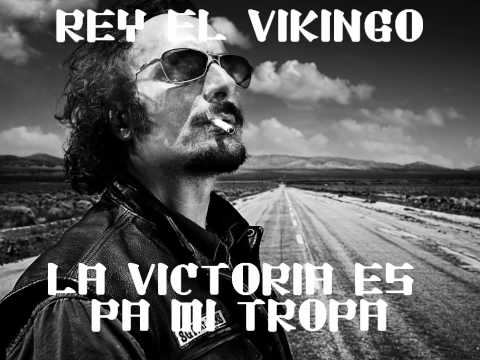 Rey El Vikingo - La Victoria Es Pa' Mi Tropa