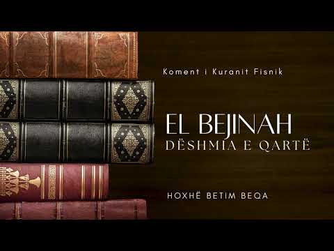 Hoxhë Betim Beqa - Dëshmia e qartë (Koment: Surja El-Bejineh)