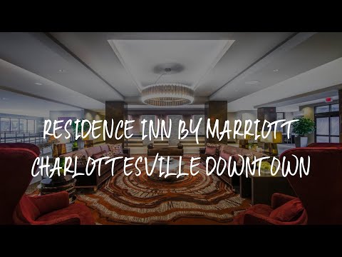 Residence Inn by Marriott Charlottesville Downtown Review - Charlottesville , United States of Ameri