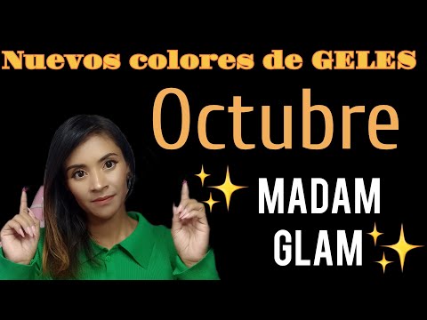 GELES DE UÑAS MADAM GLAM COLORES OCTUBRE 💅🏻🥰#2024 #colecionoctubre #october #nails #octubreuñas