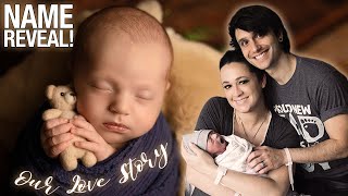 BABY NAME REVEAL!! (Storytime!! - Telling Him Our Love Story)