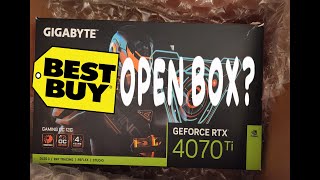 Best buy open box: 700$ 4070ti too good to be true