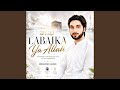 Labaika Ya Allah | Labaik Allahumma Labaik | Emotional Hajj Nasheed