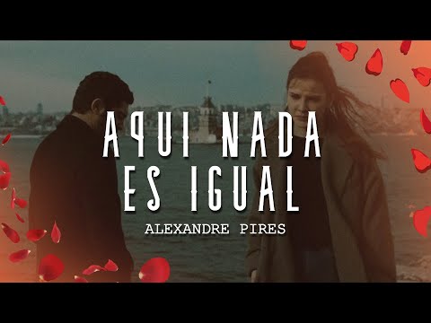 Alexandre Pires - Aquí Nada Es Igual (Letra/Lyrics)