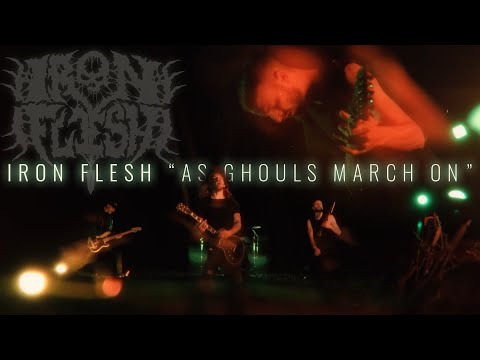 IRON FLESH  "As Ghouls March On" - official video HD