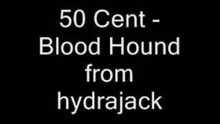 50 Cent - Blood Hound