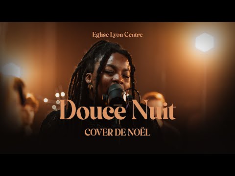 Douce Nuit Cover - Église Lyon Centre