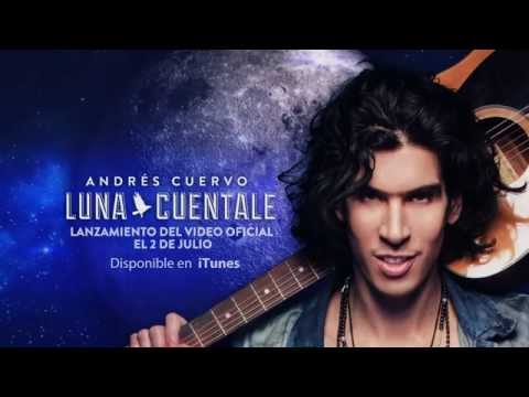 Andres Cuervo - Luna Cuentale - Lyrics Video