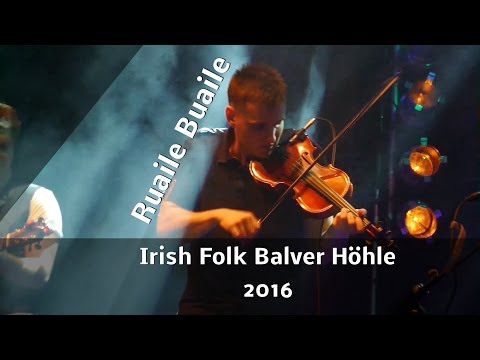 Ruaile Buaile - 15. Irish Folk Festival 2016 - Balver Höhle