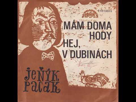 Jan Antonín Pacák - Mám doma hody (23.2.1972)