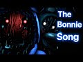 FNAF SFM The Bonnie Song