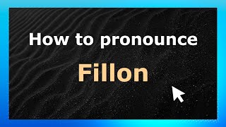 How to pronounce Fillon