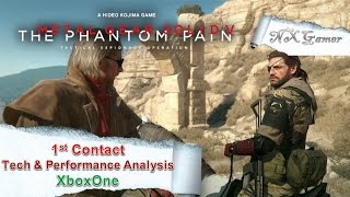 Metal Gear Solid V The Phantom Pain: 1st Contact *Spoiler Free Tech & Performance Analysis XboxOne