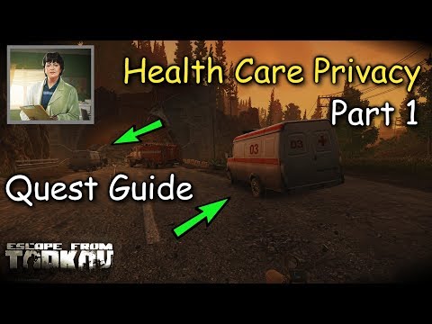 Health Care Privacy Part 1 Therapist Quest Guide Escape From Tarkov