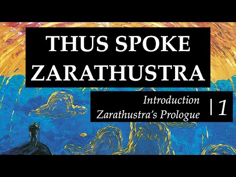 Thus Spoke Zarathustra | Part 1 - Introduction and Zarathustra's Prologue