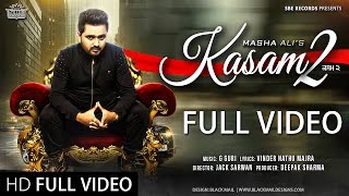 New Punjabi Songs 2016  Kasam 2  Full VideoMasha A