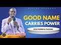 THE POWER OF A GOOD NAME Phaneroo Apostle Grace Lubega