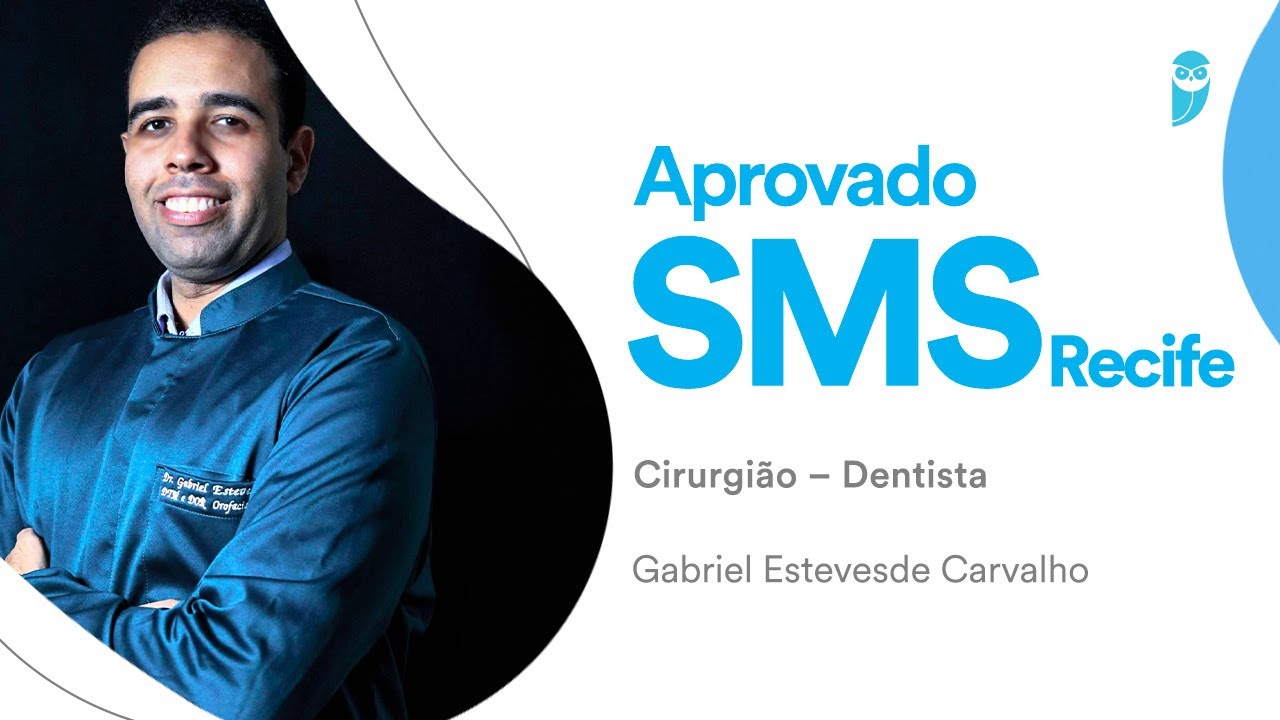 Concurso SMS Recife: entrevista com Gabriel Esteves, aprovado para o cargo de Cirurgião-dentista.