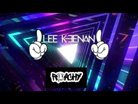 Lee Keenan x Roachy - Tell My Heart (Original Mix)