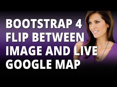 Bootstrap 4 Flip Between Image And Live Google Map
