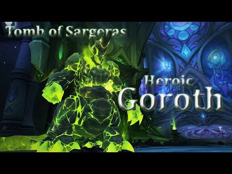 Goroth - Tomb of Sargeras [Heroic] - ZyntaaX