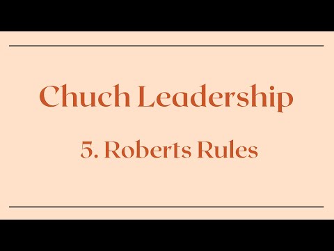 Robert's Rules | Church Leadership Ep. 5