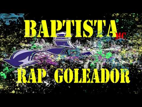 Baptista Mc - Rap Goleador