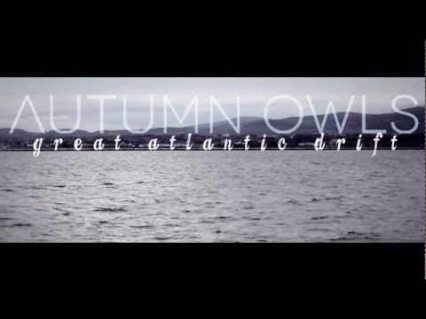 Autumn Owls - Great Atlantic Drift
