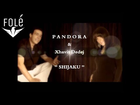 PANDORA ft. Xhavit Dedej - Shijaku (Official Audio)