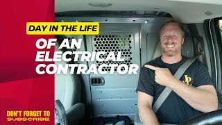 Day in the Life of an Electrical Contractor