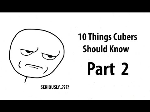 10 Things All Cubers Should Know Part 2
