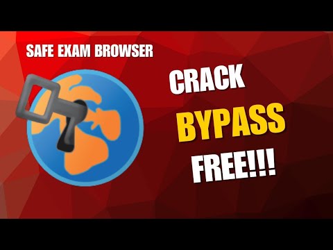 SEB Bypass Crack , Safe Exam Browser Cheat