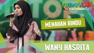 Menahan Rindu - Wany Hasrita - Persembahan LIVE MeleTOP Episod 235 [2.5.2017]