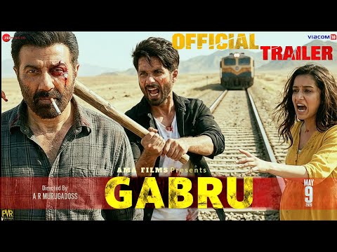 Gabru-Official Trailer | Sunny Deol |Shahid Kapoor|  Shraddha Kapoor | Nana P | New Movie Trailer 