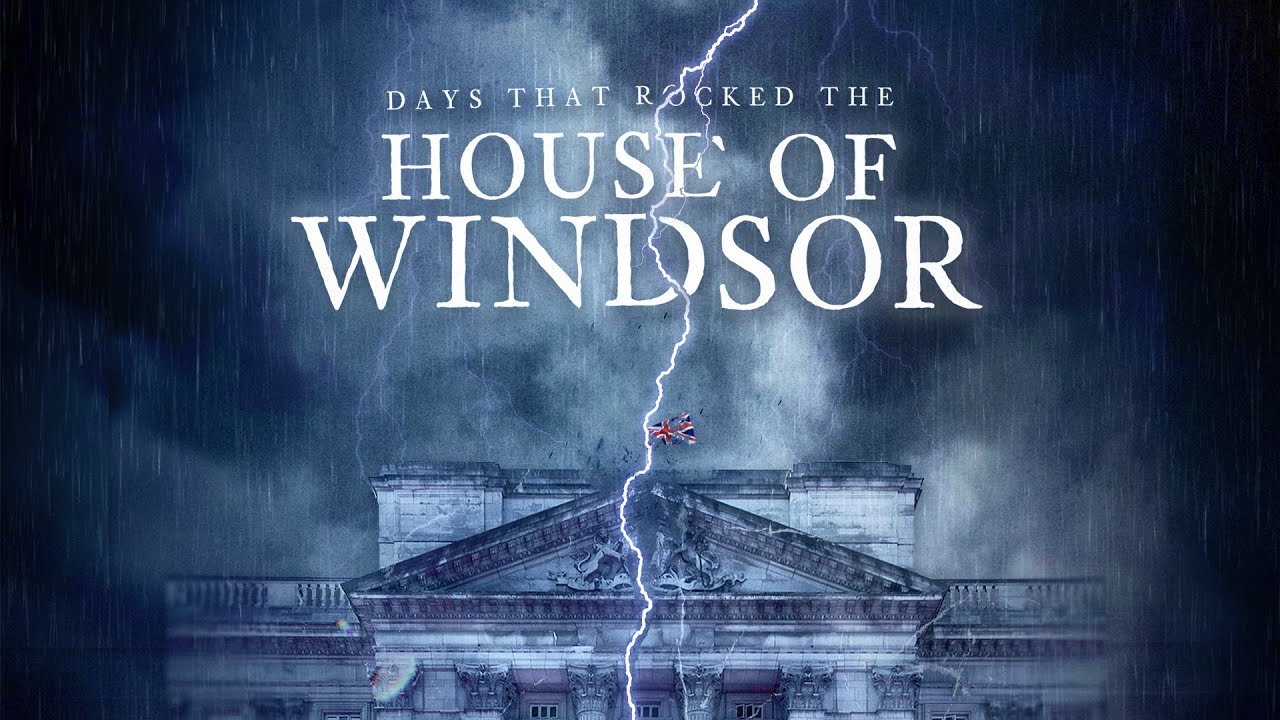 Days That Rocked the House of Windsor (2023)