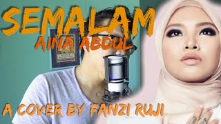 Download lagu FANZI RUJI | Semalam - Aina Abdul mp3