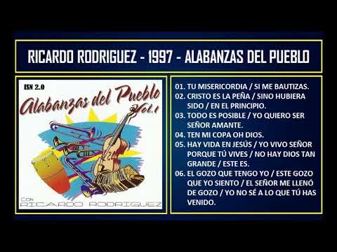 Ricardo Rodriguez - 1997 - Alabanzas del pueblo 1