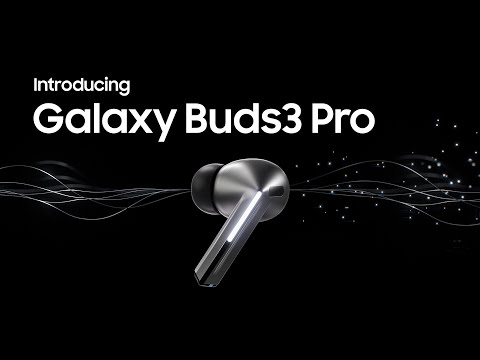 Introducing Galaxy Buds3 Pro | Galaxy AI | Samsung