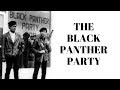 History Brief: the Black Panther Party