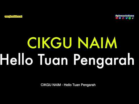Cikgu Naim - Hello Tuan Pengarah