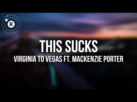 Virginia to Vegas (ft. MacKenzie Porter) - This Sucks (Lyrics)
