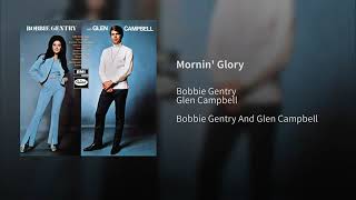 Bobbie Gentry &amp; Glen Campbell   Mornin&#39; Glory