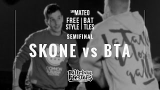 SKONE vs BTA / SEMIFINAL / SAN MATEO FREESTYLE BATTLES ´16