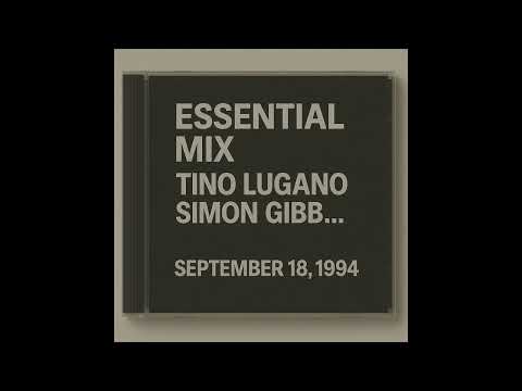1994.09.18 - Essential Mix - Tino Lugano, Simon Gibb