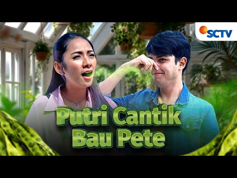 FULL FTV SCTV Putri Cantik Bau Pete | Dinda Kirana dan Rizky Alatas