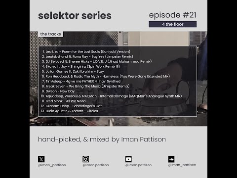 selektor series #21 - 4 the floor | DJ Beloved, Jimpster, Julian Gomes, Lea Lisa...