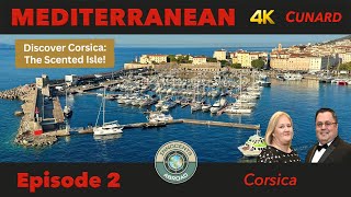 Corsica: The Scented Isle, Stunning Views Buzzing With Life! | Mediterranean Vlog Ep 2 | Cunard