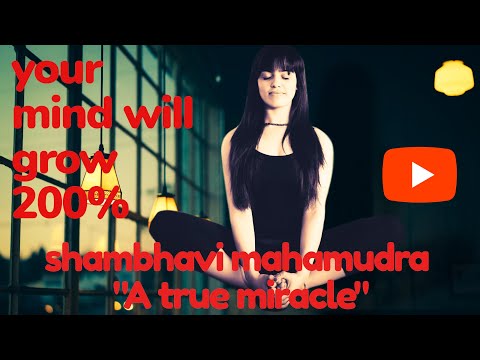 shambhavi mahamudra"a true miracle"Sadhguru|benefits ofshambhavi Mahamudra|your mind will grow 200%